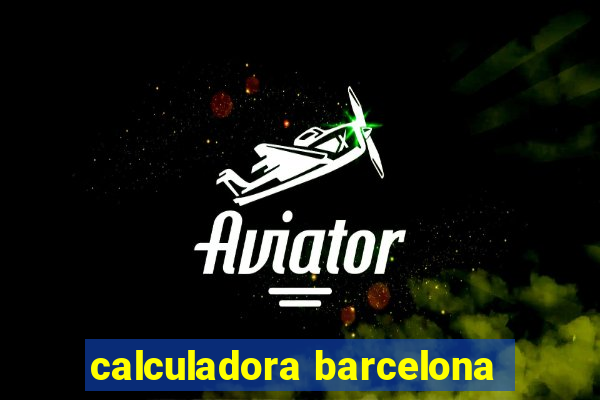 calculadora barcelona